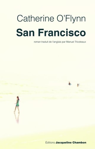 SAN FRANCISCO, de Catherine O'Flynn | portada del libro