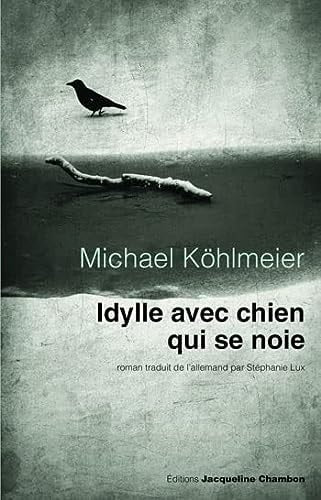 IDYLLE AVEC CHIEN QUI SE NOIE, de Michael Köhlmeier | portada del libro