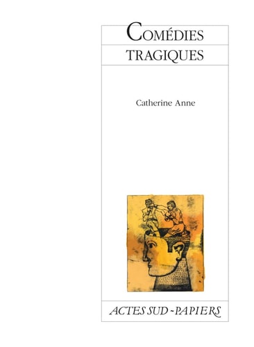 COMEDIES TRAGIQUES, de Catherine Anne | portada del libro