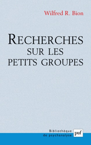 ECHERCHES SUR LES PETITS GROUPES, de Wilfred Ruprecht Bion | portada del libro