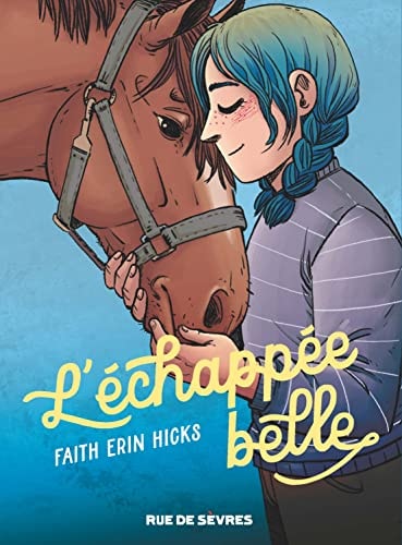 'ECHAPPEE BELLE, de Faith Erin Hicks | portada del libro