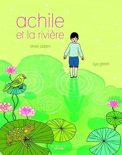 ACHILE ET LA RIVIERE, de Olivier Adam | portada del libro