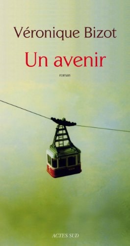 UN AVENIR, de Véronique Bizot | portada del libro
