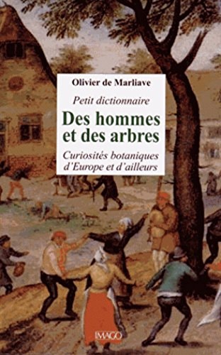 ETIT DICTIONNAIRE DES HOMMES ET DES ARB, de Olivier de Marliave | portada del libro