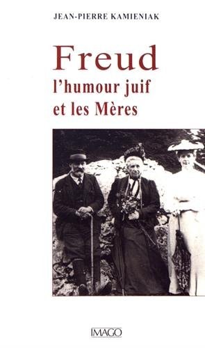 REUD L'HUMOUR JUIF ET LES MERES, de Jean-Pierre Kamieniak | portada del libro