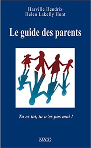 E GUIDE DES PARENTS, de Harville Hendrix | portada del libro