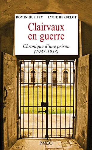 LAIRVAUX EN GUERRE. CHRONIQUE D'UNE PRI, de Dominique Fey | portada del libro
