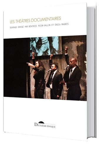 LES THEÂTRES DOCUMENTAIRES, de PICON-VALLIN BE | portada del libro