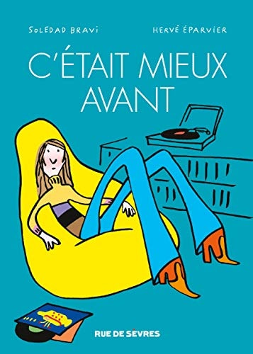 C'Etait Mieux Avant, de Soledad Bravi | portada del libro