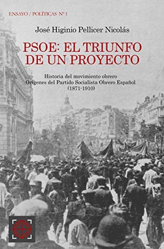 PSOE: El triunfo de un proyecto, de Pellicer Nicolás | portada del libro