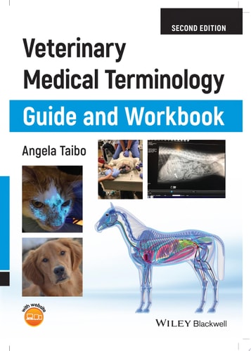 VETERINARY MEDICAL TERMINOLOGY GUIDE AND WORKBOOK 2ND EDITIO, de Angela Taibo | portada del libro