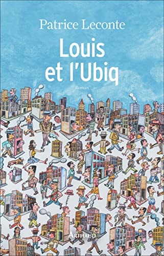 LOUIS ET L'UBIQ, de Patrice Leconte | portada del libro