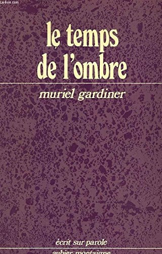 LE TEMPS DE L'OMBRE, de Muriel Gardiner | portada del libro