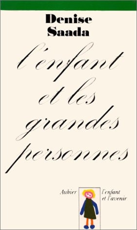 L'ENFANT ET LES GRANDES PERSONNES, de Denise Saada | portada del libro