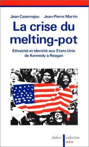 LA CRISE DU MELTING POT, de Cazemajou | portada del libro