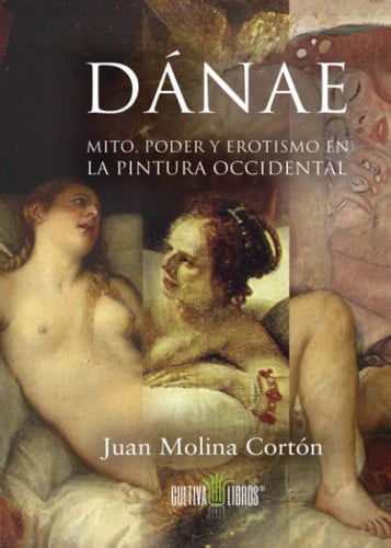Dánae, de Juan Molina Cortón | portada del libro