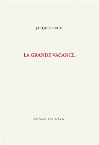 A GRANDE VACANCE, de Jacques Brou | portada del libro