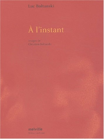L'INSTANT, de Luc Boltanski | portada del libro