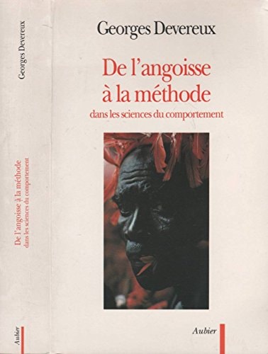 DE L'ANGOISSE A LA METHODE DANS LES SCIENCES DU COMPORTEMENT, de Georges Devereux | portada del libro