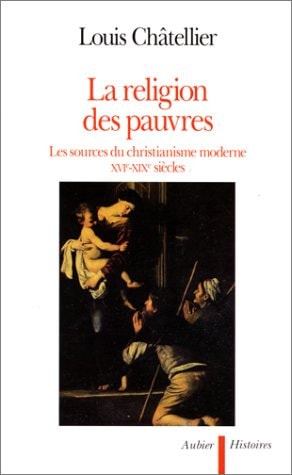 LA RELIGION DES PAUVRES, de Louis Châtellier | portada del libro