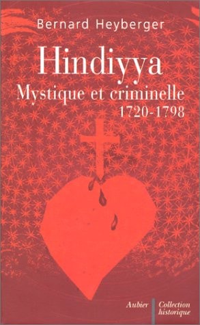 HINDIYYA, MYSTIQUE ET CRIMINELLE, de Heyberger | portada del libro