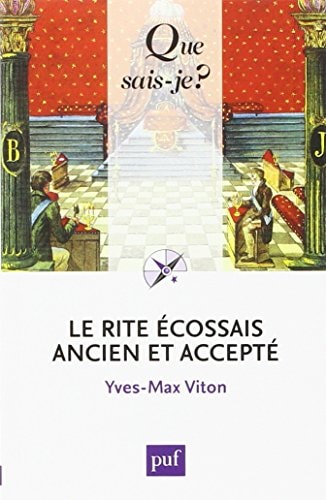 E RITE ECOSSAIS ANCIEN ET ACCEPTE, de Yves-Max Viton | portada del libro