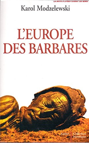 L'EUROPE DES BARBARES GERMAINS ET SLAVES FACE AUX HERITIERS, de Macor-Filarska | portada del libro