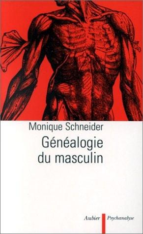 GENEALOGIE DU MASCULIN, de Monique Schneider | portada del libro