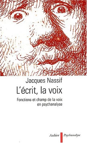 L'ECRIT, LA VOIX FONCTIONS ET CHAMP DE LA VOIX EN PSYCHANALY, de Jacques Nassif | portada del libro