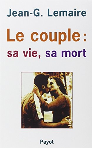 LE COUPLE SA VIE SA MORT, de Jean-Georges Lemaire | portada del libro