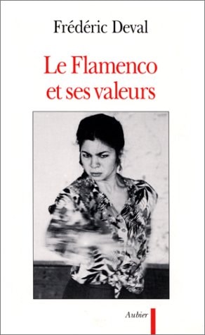 FLAMENCO & SES VALEURS NE, de Frédéric Deval | portada del libro