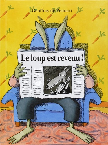 Le loup est revenu, de Geoffroy de Pennart | portada del libro