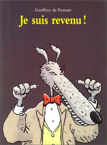 E SUIS REVENU !, de Geoffroy de Pennart | portada del libro