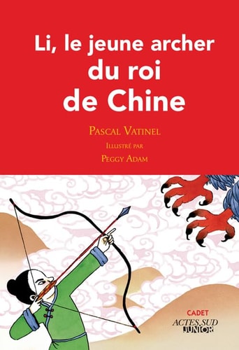LI LE JEUNE ARCHER DU ROI DE CHINE, de Pascal Vatinel | portada del libro