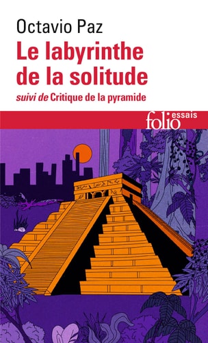 LE LABYRINTHE DE LA SOLITUDE / CRITIQUE DE LA PYRAMIDE, de Octavio Paz | portada del libro
