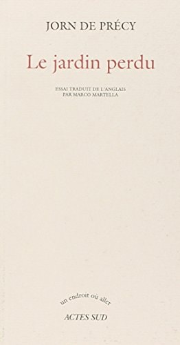 LE JARDIN PERDU, de Jorn de Précy | portada del libro