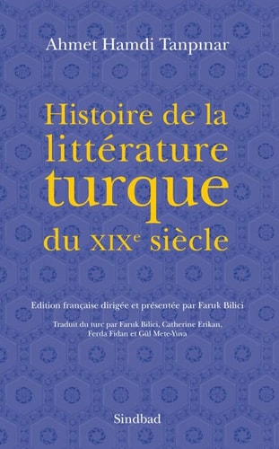 HISTOIRE DE LA LITTERATURE TURQUE DU XIXE SIECLE, de Ahmet Hamdi Tanpınar | portada del libro