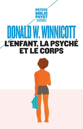 LENFANT LA PSYCHE ET LE CORPS, de Donald Woods Winnicott | portada del libro