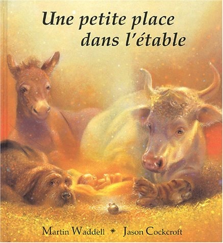 NE PETITE PLACE DANS L'ETABLE, de Martin Waddell | portada del libro