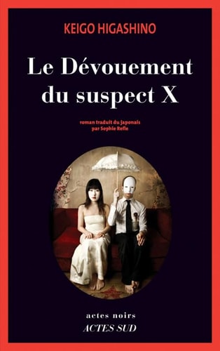 LE DEVOUEMENT DU SUSPECT X, de Keigo Higashino | portada del libro