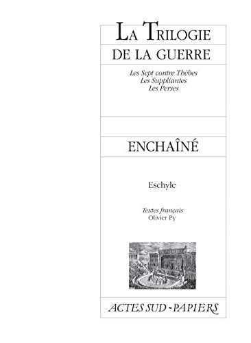 LA TRILOGIE DE LA GUERRE SUIVI DE PROMETHEE ENCHAINE, de Aeschylus | portada del libro