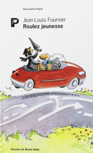 ROULEZ JEUNESSE, de Jean-Louis Fournier | portada del libro