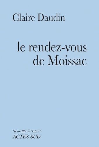 LE RENDEZ-VOUS DE MOISSAC, de Claire Daudin | portada del libro