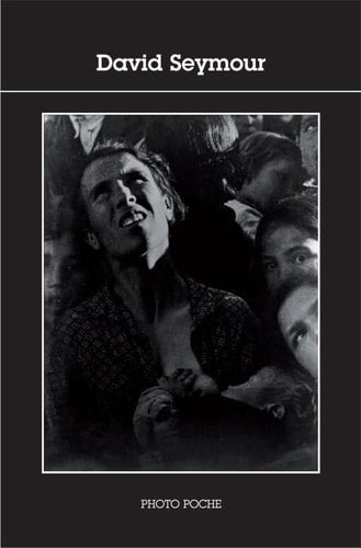 DAVID SEYMOUR, de Carole Naggar | portada del libro