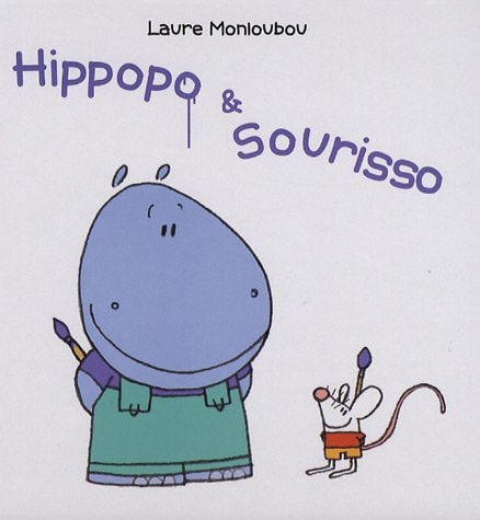 IPPOPO & SOURISSO, de Laure Monloubou | portada del libro