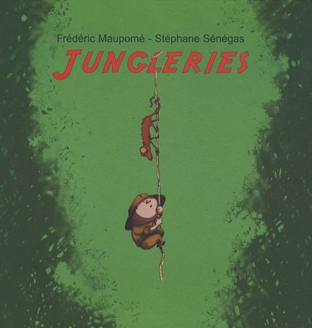 Jungleries, de Frédéric Maupomé | portada del libro