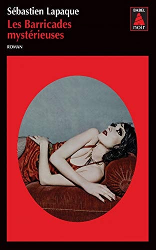 LES BARRICADES MYSTERIEUSES, de Sébastien Lapaque | portada del libro