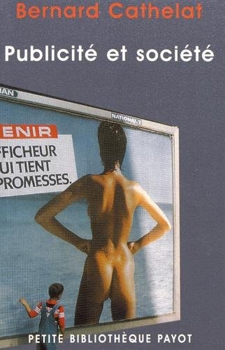 PUBLICITE ET SOCIETE, de Bernard Cathelat | portada del libro