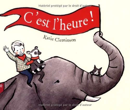 'EST L'HEURE !, de Katie Cleminson | portada del libro