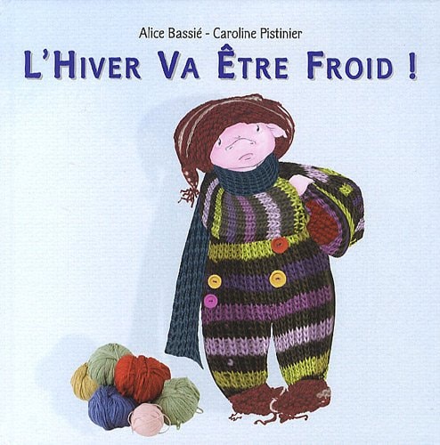 'HIVER VA ETRE FROID !, de Alice Bassié | portada del libro